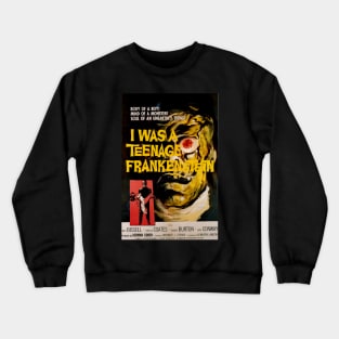 Classic Horror Movie Poster - I Was a Teenage Frankenstein Crewneck Sweatshirt